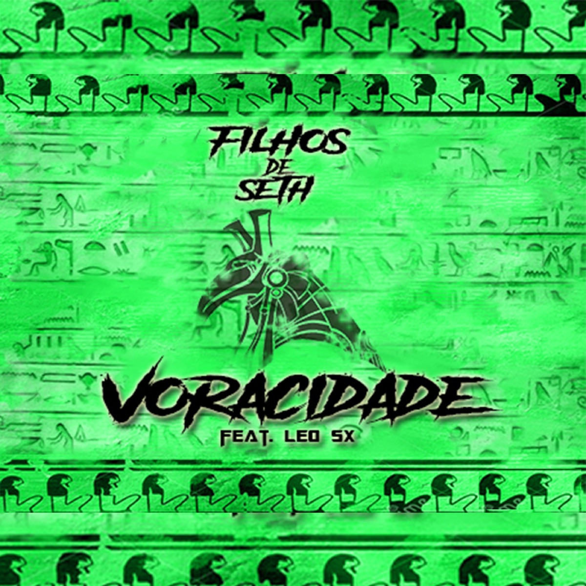 Voracidade (feat. Léo SX) - Single by Filhos de Seth album cover