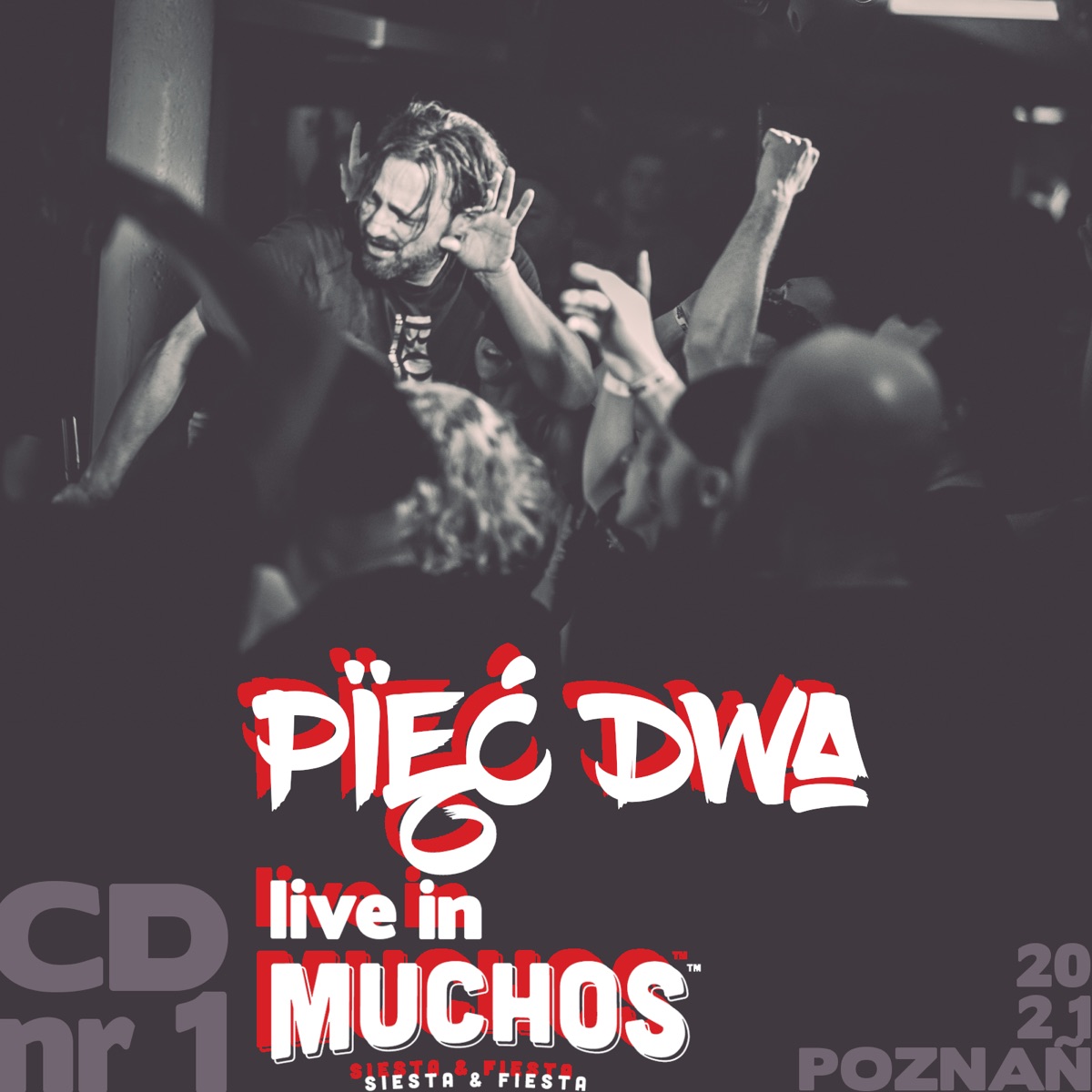 Live in Muchos (Poznań 2021) vol.1 by Pięć Dwa, Hans Solo, Pięć Dwa Dębiec & Deep album cover