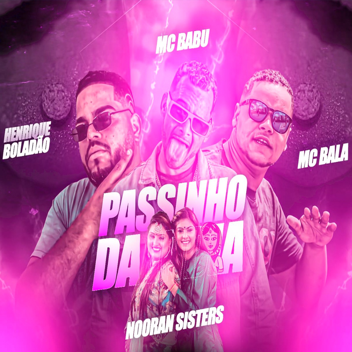 Passinho da India (feat. Nooran Sisters) - Single by Henrique boladão, Mc Babu & MC Bala album cover