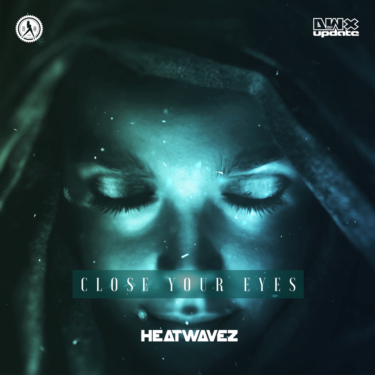 Close Your Eyes - Single by Heatwavez album cover