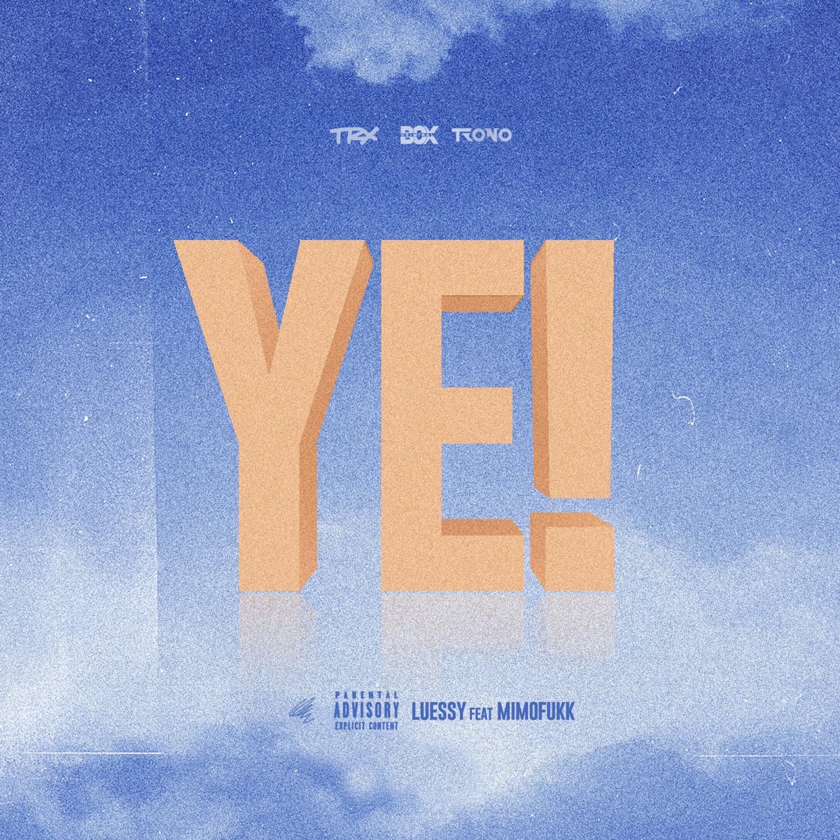 Ye! (feat. MimoFukk) - Single by Luessy album cover