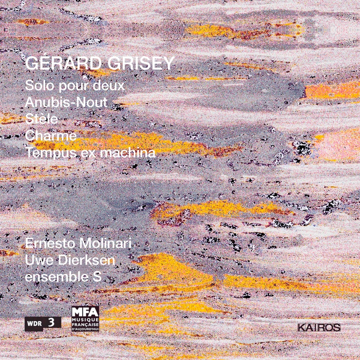 Gérard Grisey: Solo pour Deux by Ensemble S, Ernesto Molinari, Uwe Dierksen, Stephan Meier & Peppie Wiersma album cover