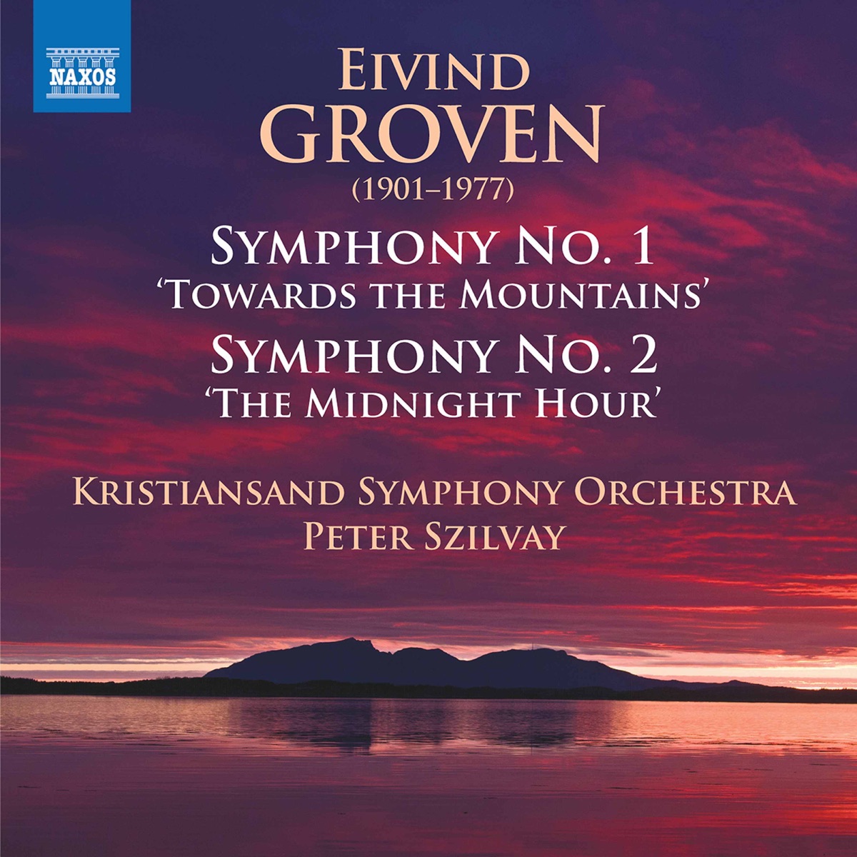 Groven: Symphonies Nos. 1 & 2 by Kristiansand Symphony Orchestra & Peter Szilvay album cover