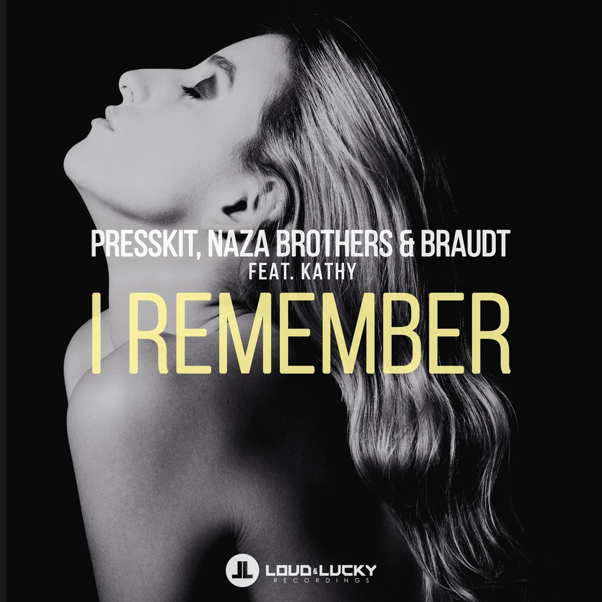 I Remember (feat. Kathy) - EP by PressKit, Naza Brothers & Braudt album cover