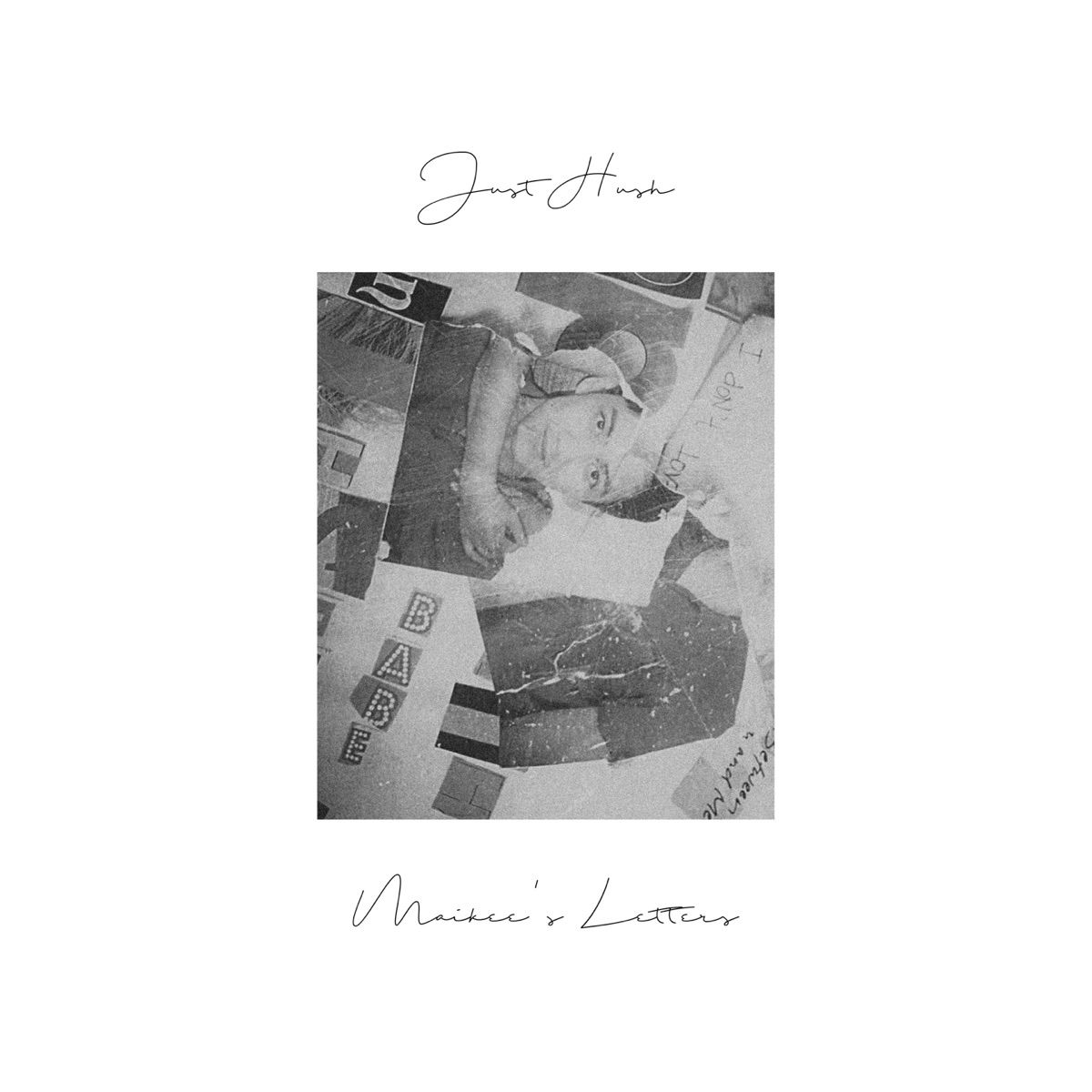 Maikee's Letters - Single by Just Hush album cover