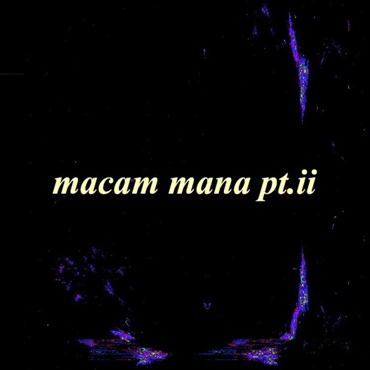 macam mana pt.ii (feat. Yaph) - Single by Izz4d & DC Willie album cover