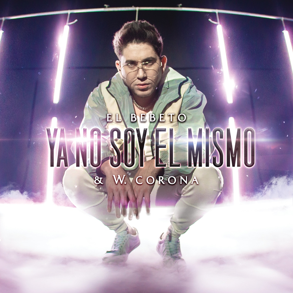 Ya No Soy el Mismo - Single by El Bebeto & W. Corona album cover