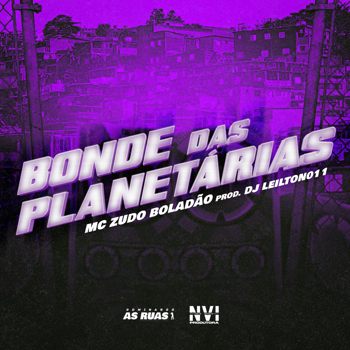 Bonde das Planetárias - Single by Mc Zudo Boladão & DJ LEILTON 011 album cover