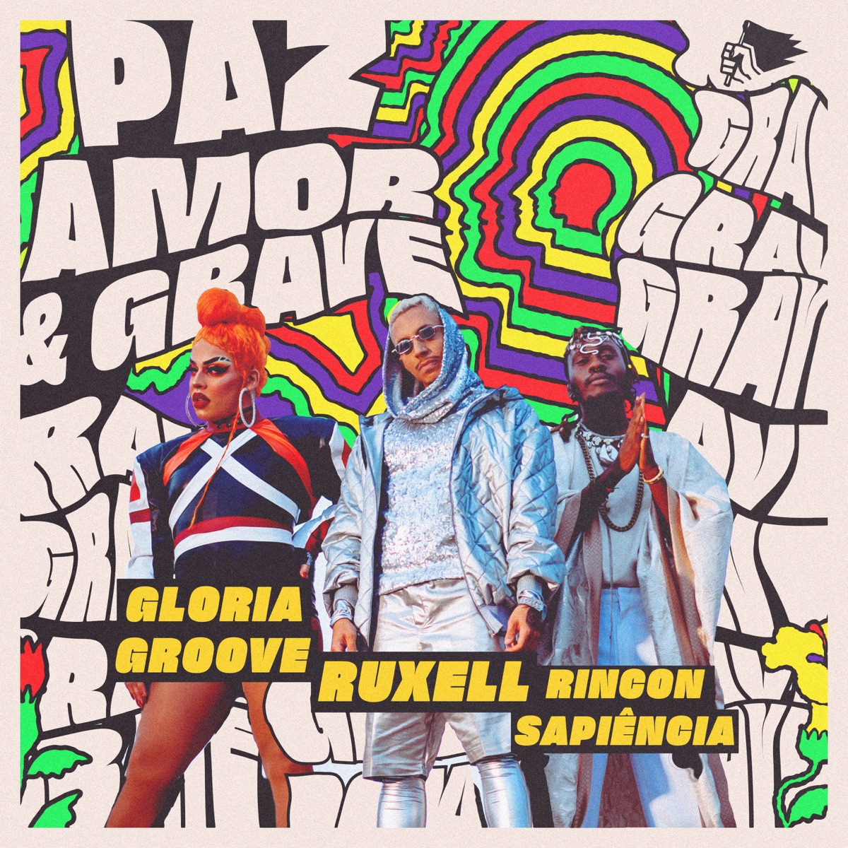 Paz, Amor e Grave - Single (feat. Rincon Sapiência) - Single by Ruxell, Gloria Groove & Rincon Sapiência album cover