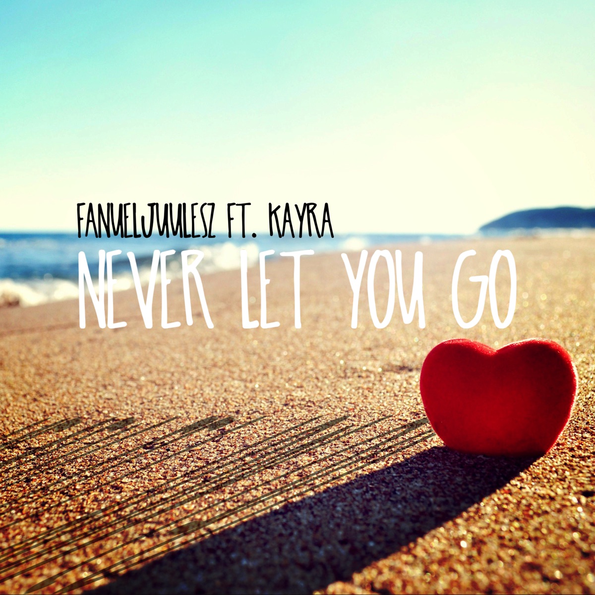 Never Let You Go (feat. Kayra) - Single by Fanuel Juulesz album cover