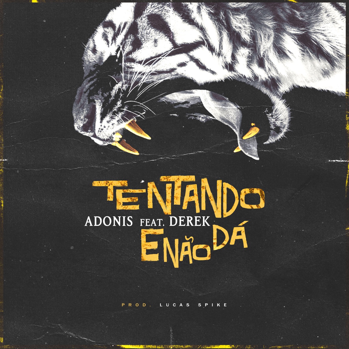 Tentando e Não Dá (feat. Derek) - Single by Adonis album cover