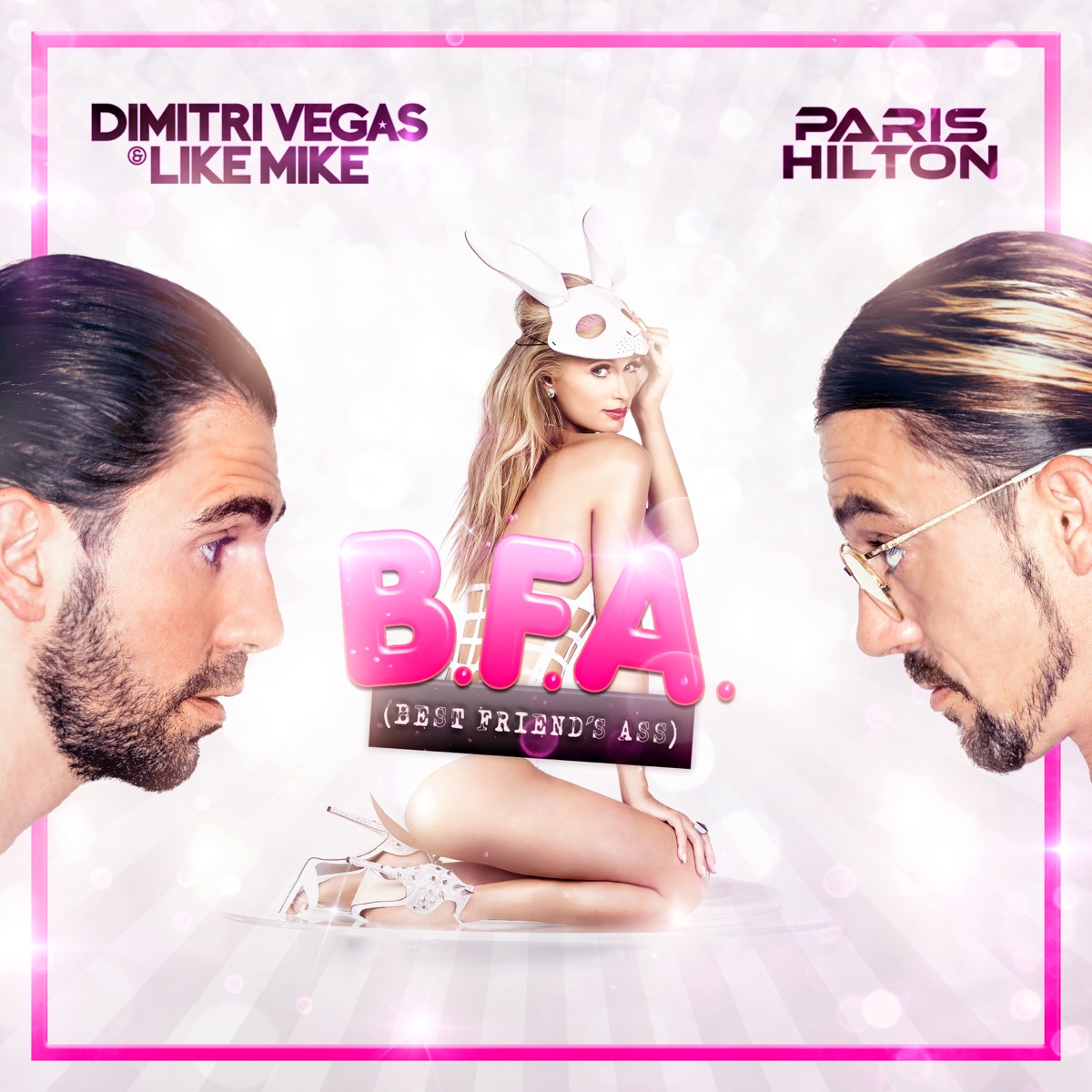 Best Friend's Ass - Single by Dimitri Vegas & Like Mike & Paris Hilton album cover