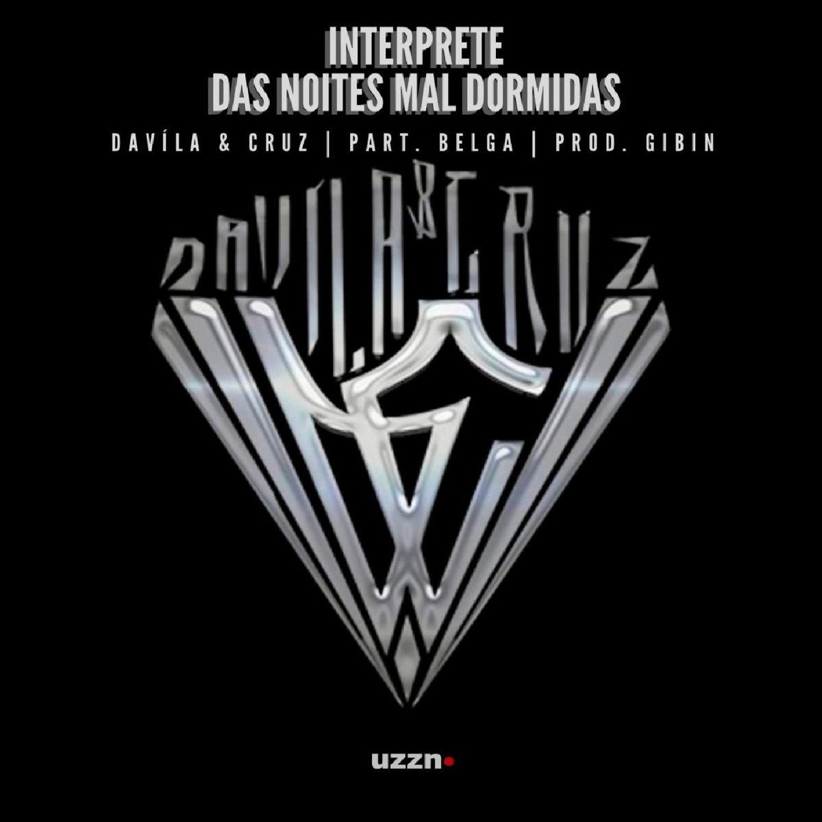 Intérprete das Noites Mal Dormidas (feat. Belga) - Single by Davíla & Cruz album cover