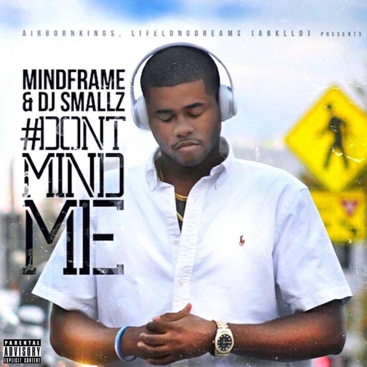 #DontMINDMe by MINDFRAME & DJ Smallz album cover