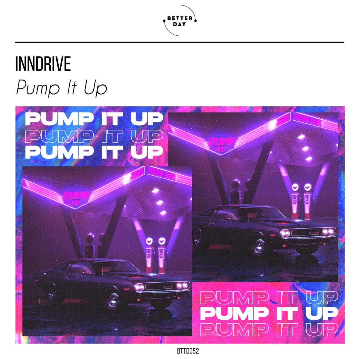 Pump It Up (Extended Mix) - Single by INNDRIVE album cover