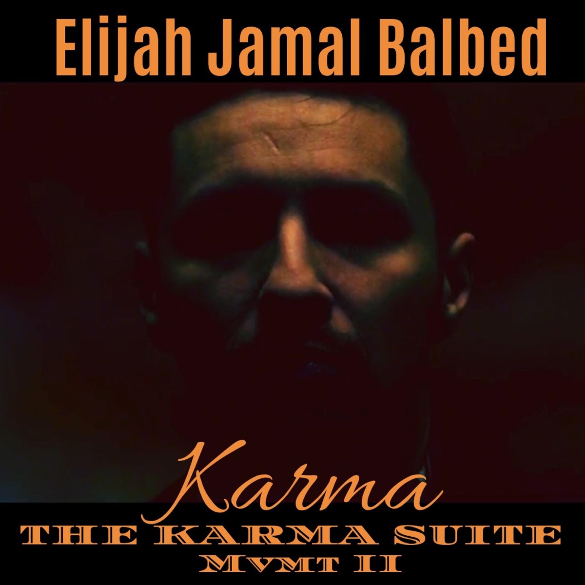 The Karma Suite Mvmt II: Karma - Single by Elijah Jamal Balbed album cover
