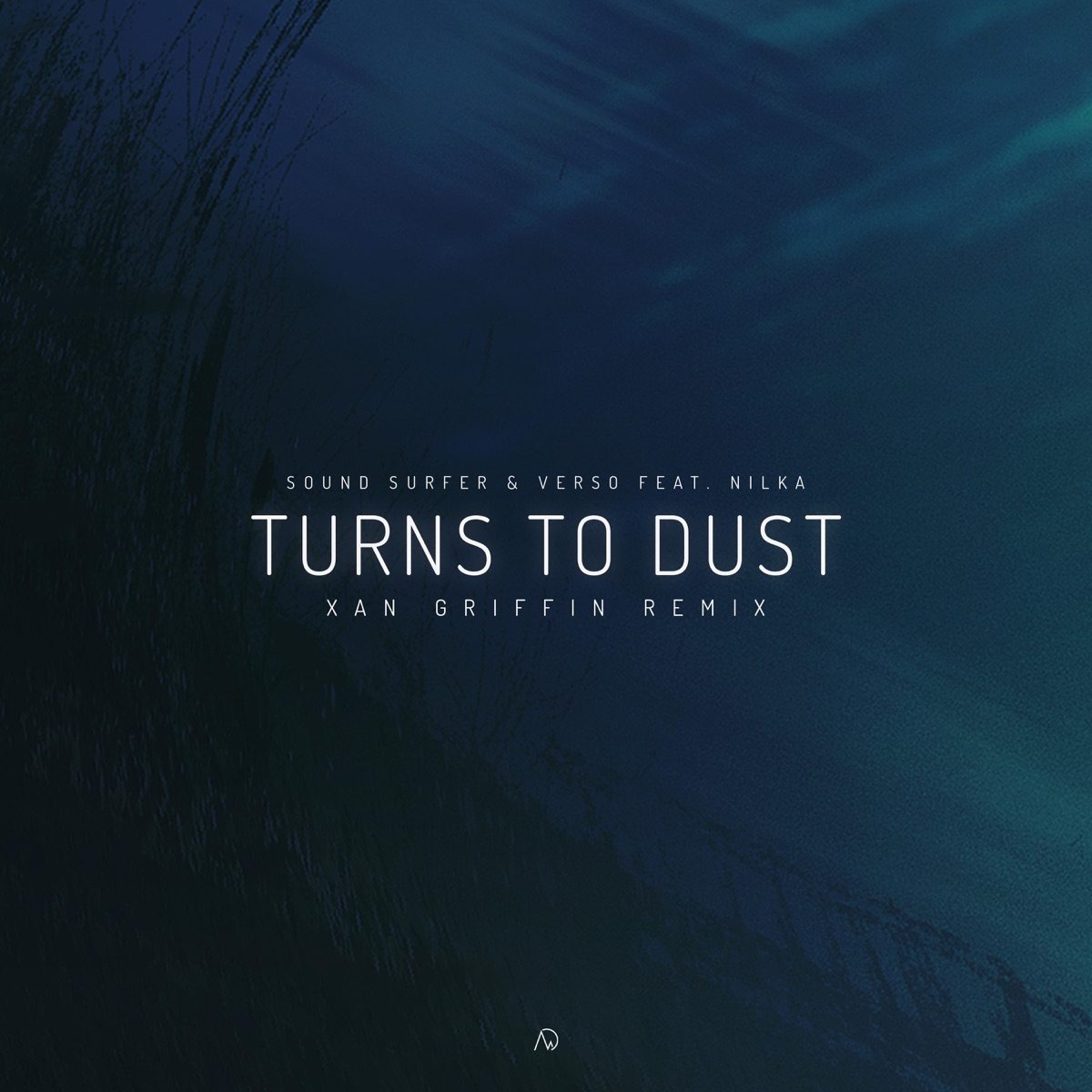 Turns to Dust (feat. Nilka) [Xan Griffin Remix] - Single by Sound Surfer & Verso album cover