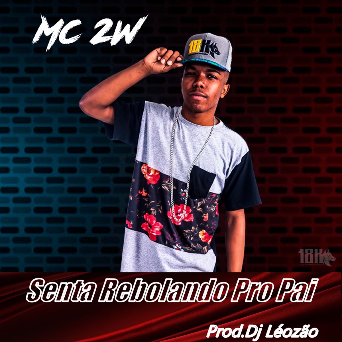 Senta Rebolando pro Pai - Single by Mc 2w album cover