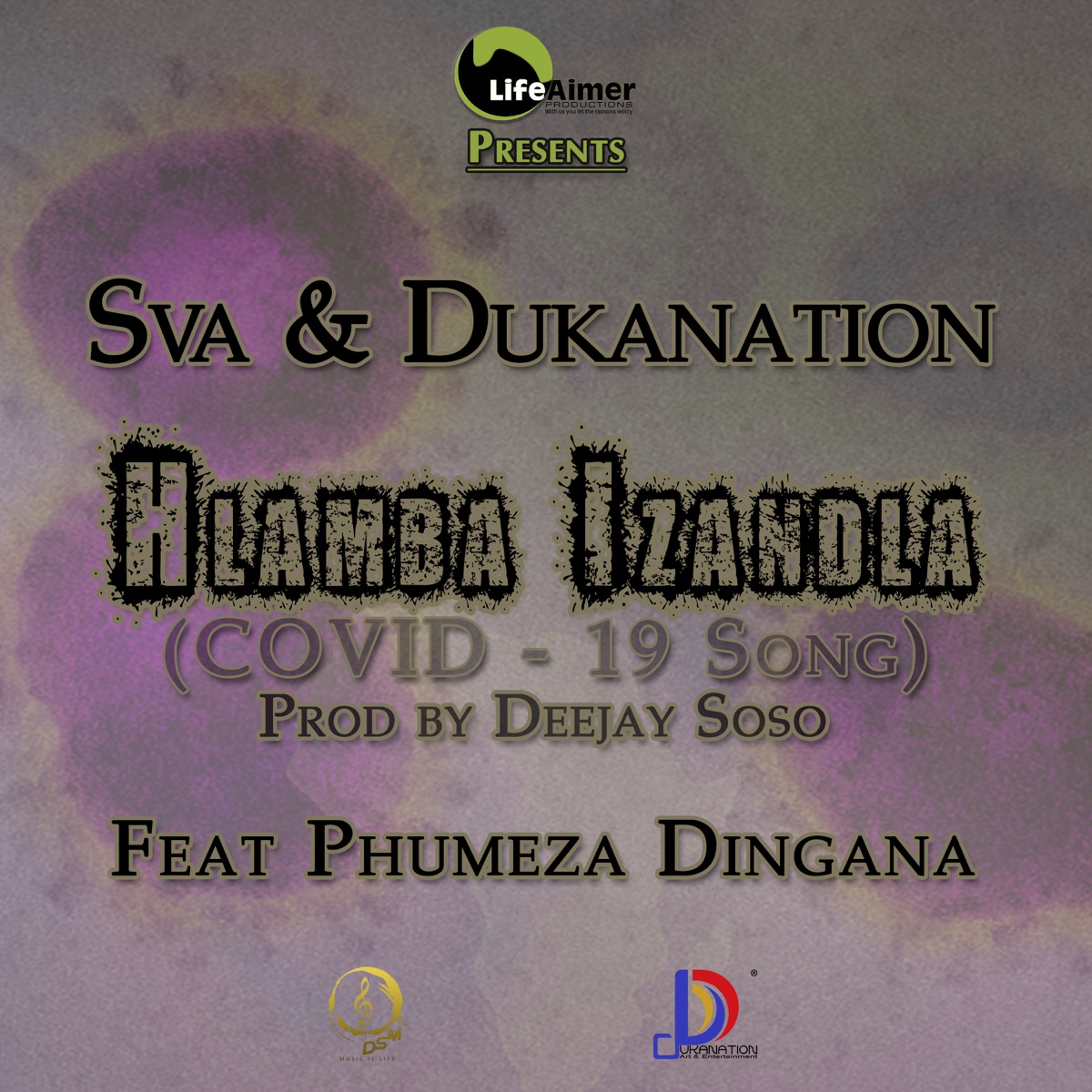 Hlamba Izandla (COVID-19 Song) (feat. Phumeza Dingana) [Amapiano] - Single by Sva The Dominator & Dukanation album cover