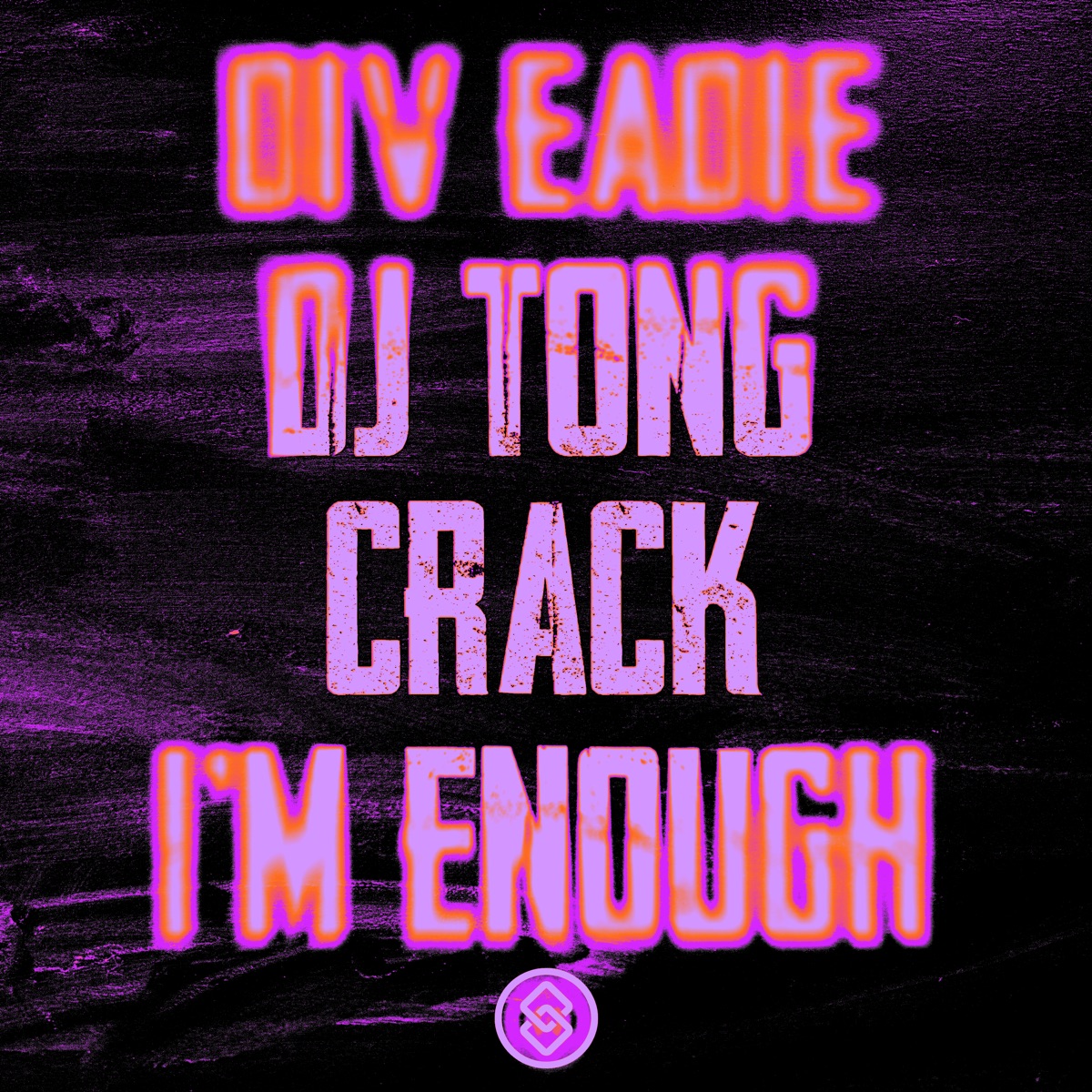 I'm Enough - Single by Div Eadie, Dj Tong & [crack] album cover