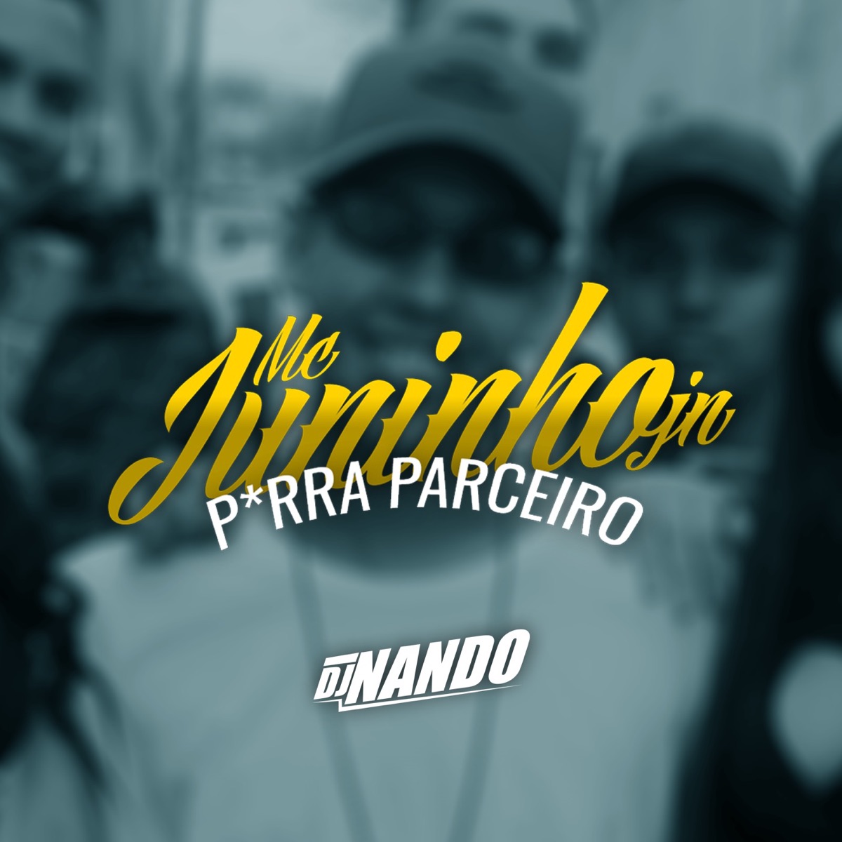 Porra Parceiro - Single by DJ NANDO & MC Juninho JN album cover