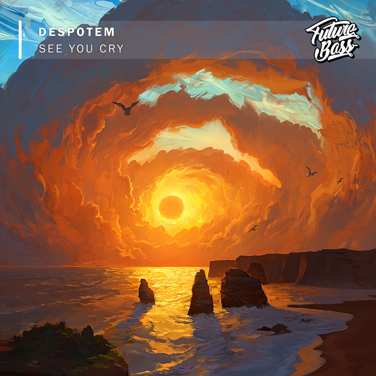 See You Cry - Single by Despotem album cover