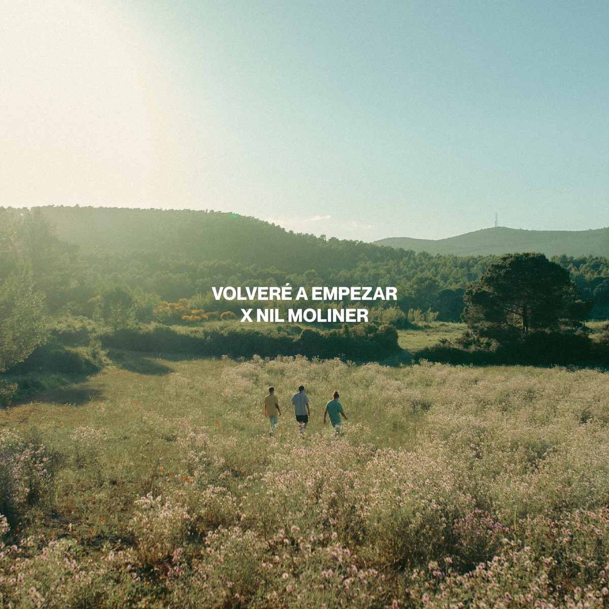 Volveré a Empezar - Single by Stay Homas & Nil Moliner album cover