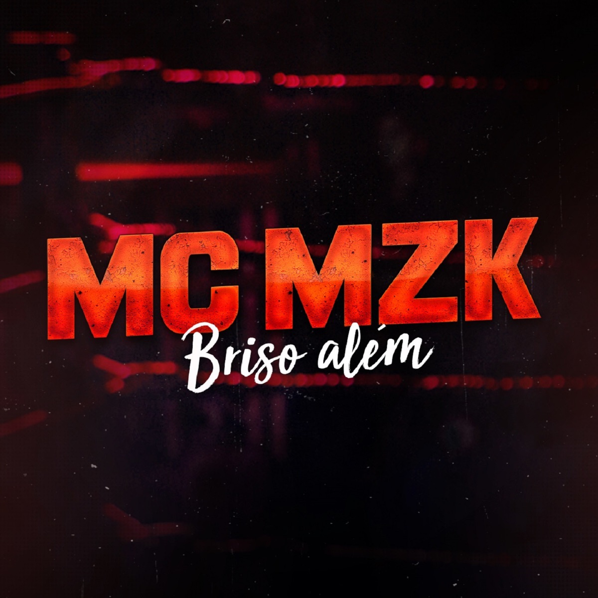 Briso Além - Single by MC MZK album cover