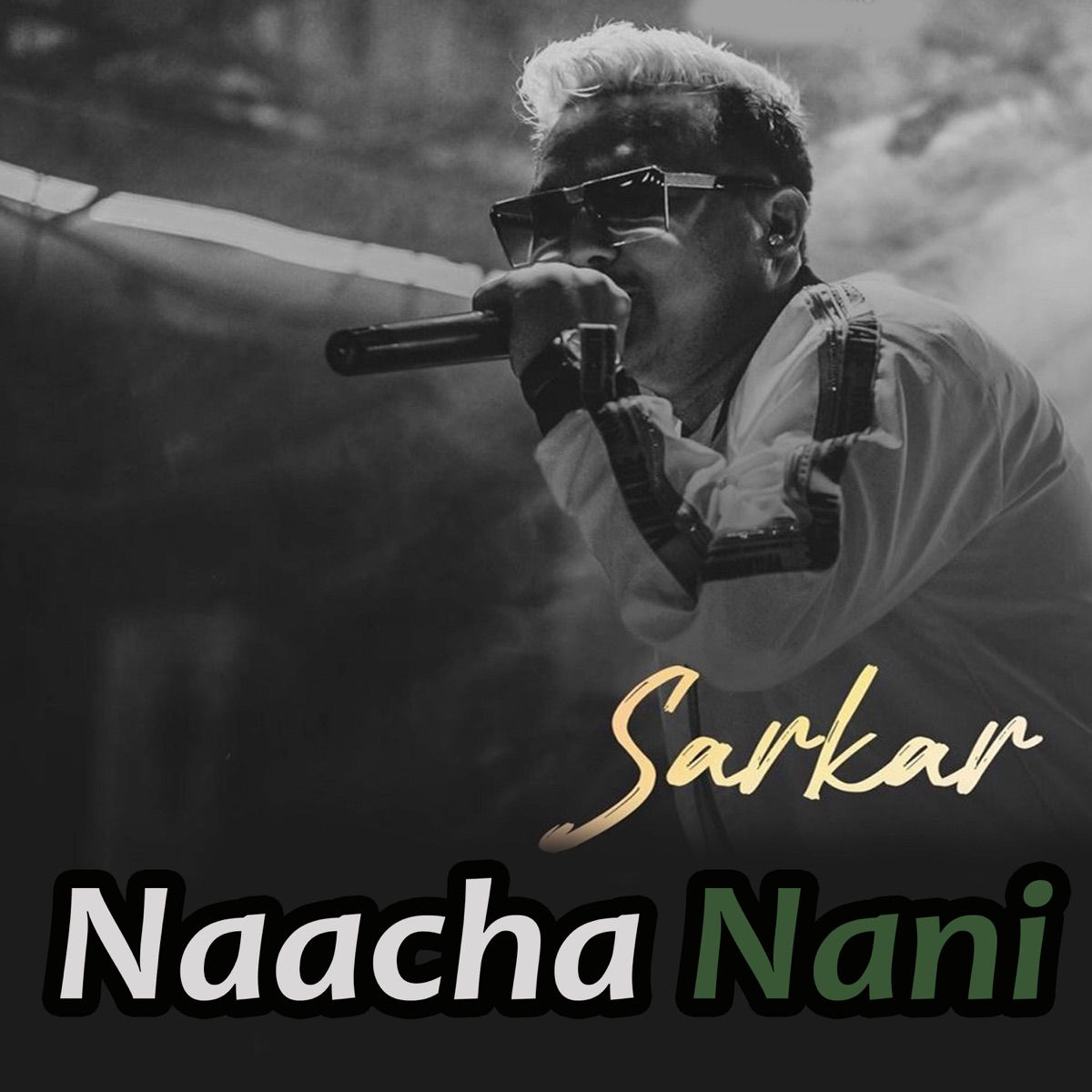 Naacha Nani - Single by Sarkar album cover