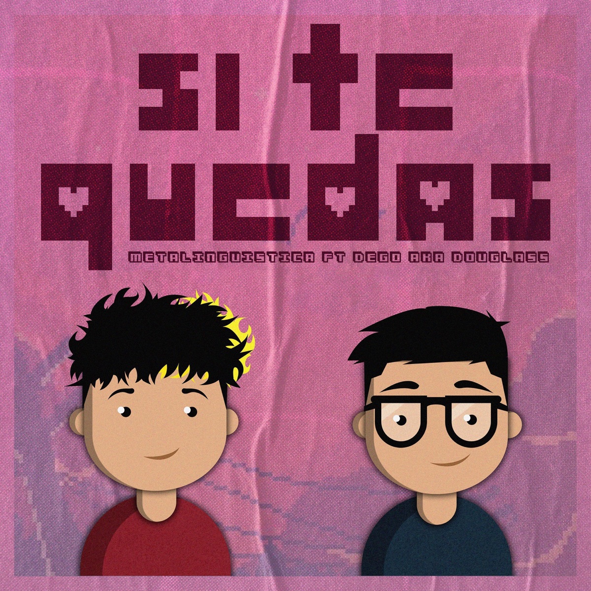 Si Te Quedas - Single by Metalingüística & Dego Aka Douglass album cover
