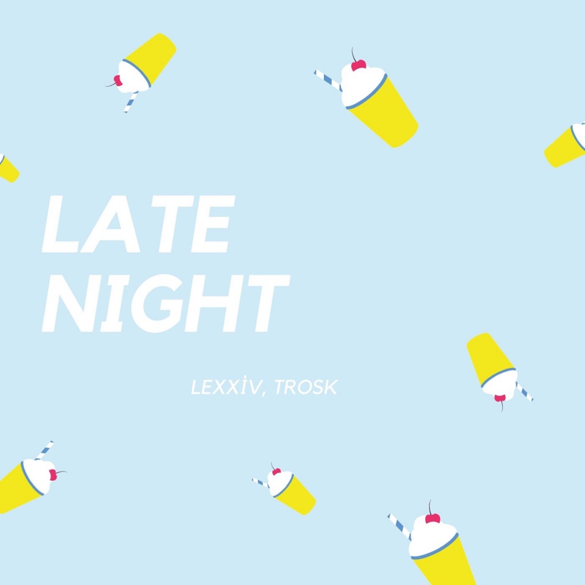 Late Night - Single by LeXxìv & Trosk album cover