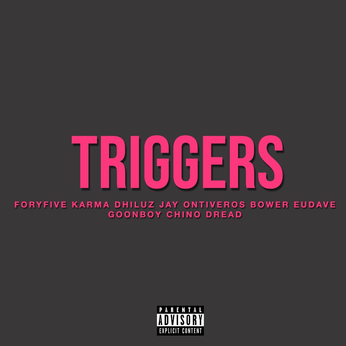 Triggers - Single by Raprimal Boyz, Karma Dhiluz, Bower Eudave, Jay Ontiveros, Chino Dread & Goon Boy album cover