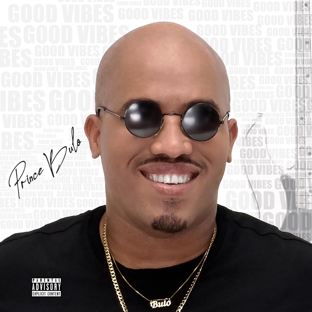 Good Vibes by Prince Bulo album cover