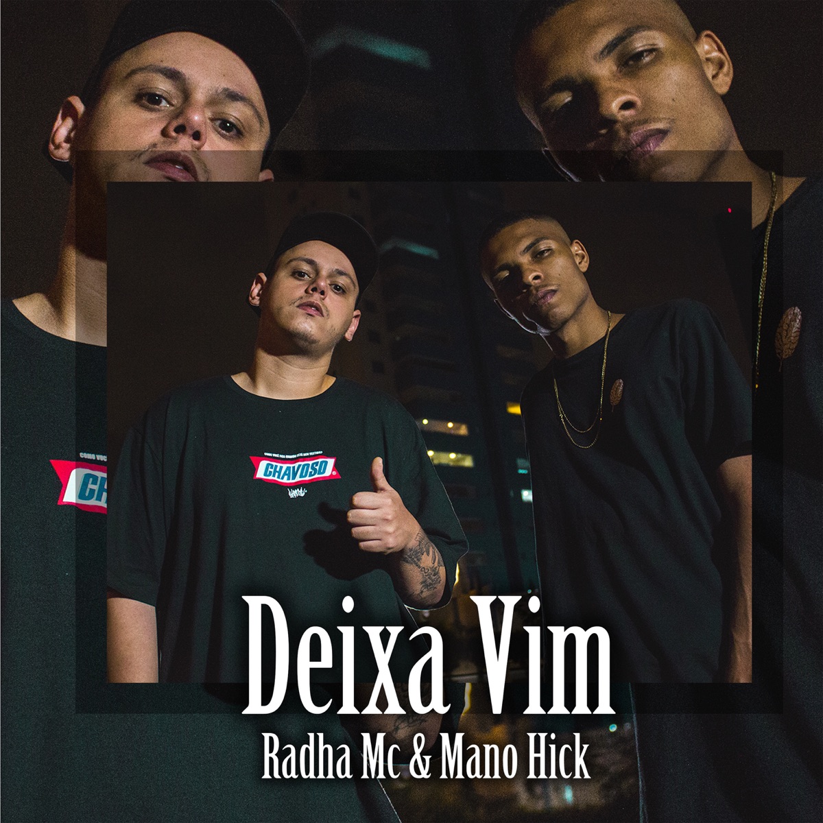 Deixa Vim - Single by Mano Hick, Radha Mc & Katraca Beats album cover