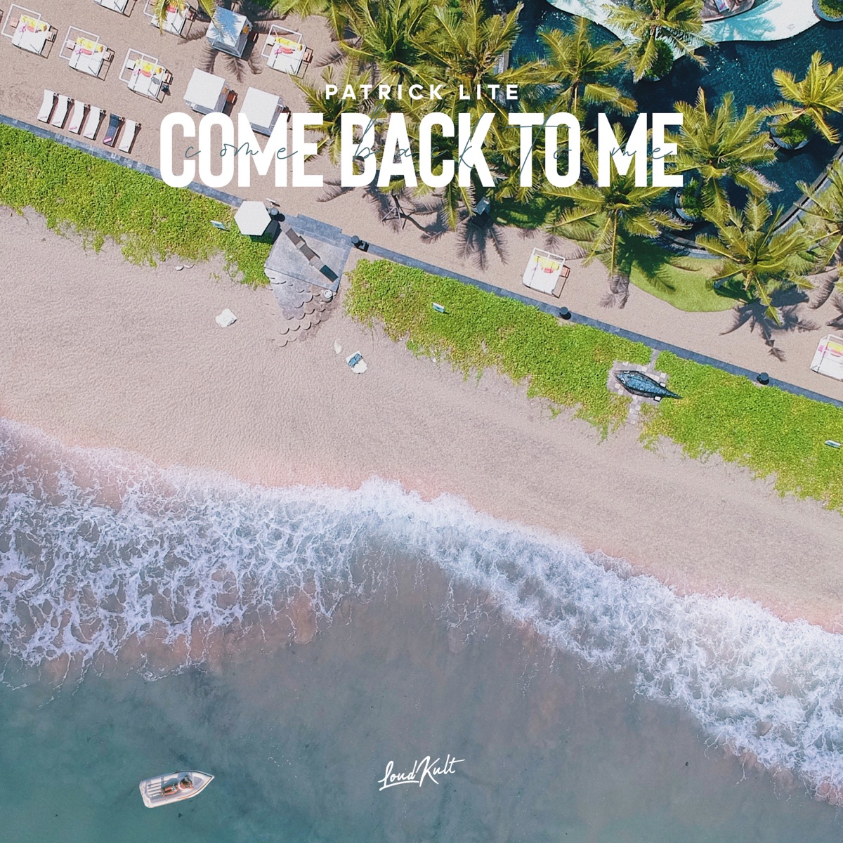 Come Back to Me - Single by Patrick Lite album cover
