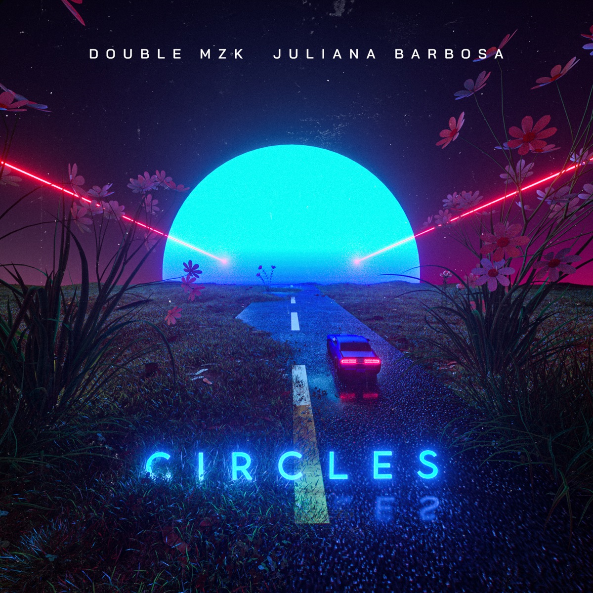 Circles (Extended Mix) - Single by Double MZK & Juliana Barbosa album cover