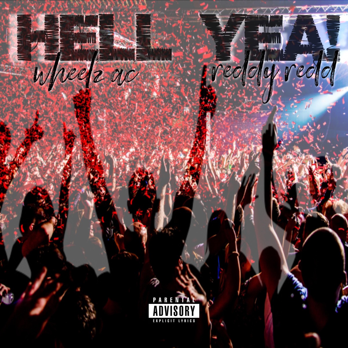 Hell Yea - Single by Wheelz AC & Reddy Redd album cover