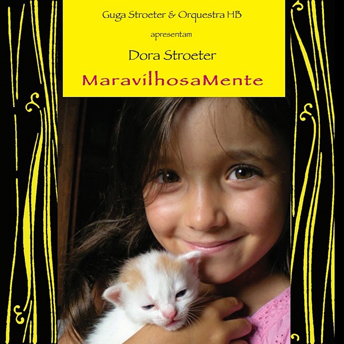 Guga Stroeter & Orquestra Hb Apresentam Dora Stroeter - Maravilhosamente by Dora Stroeter & Guga Stroeter album cover