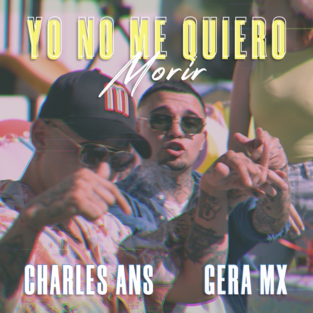 Yo No Me Quiero Morir - Single by Charles Ans & Gera MX album cover