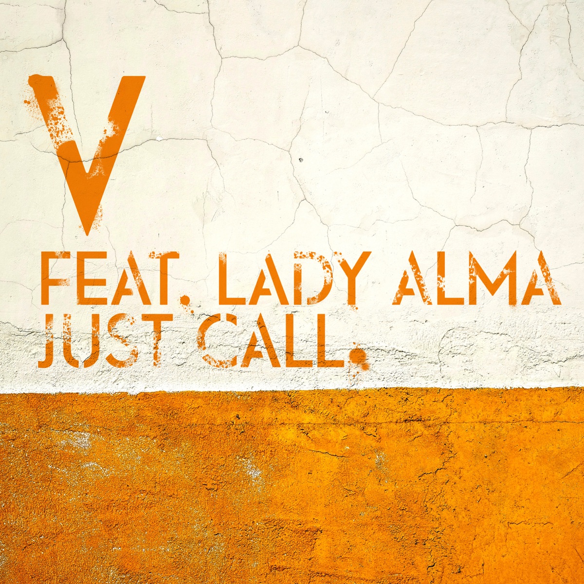 Just Call (feat. Lady Alma) by V album cover