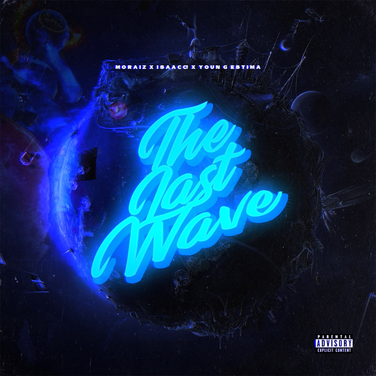 The Last Wave (feat. Isaacc & Young Estima) - Single by Moraiz album cover