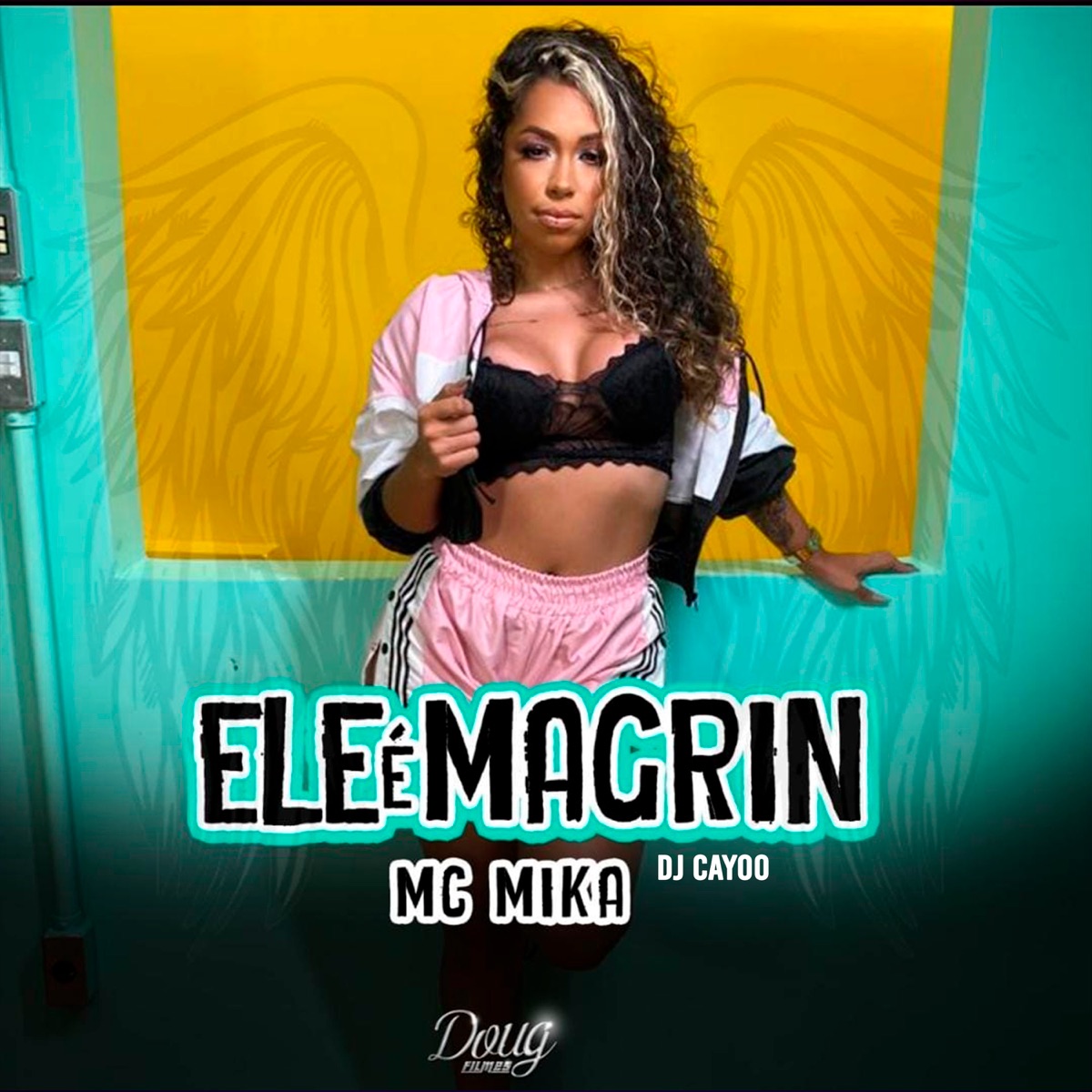 Ele É Magrin - Single by Mc Mika & DJ Cayoo album cover