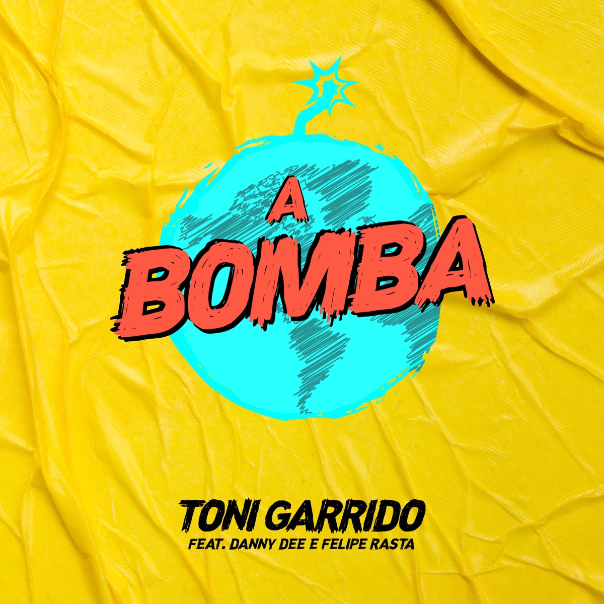 A Bomba (feat. Danny Dee & Felipe Rasta) - Single by Toni Garrido album cover