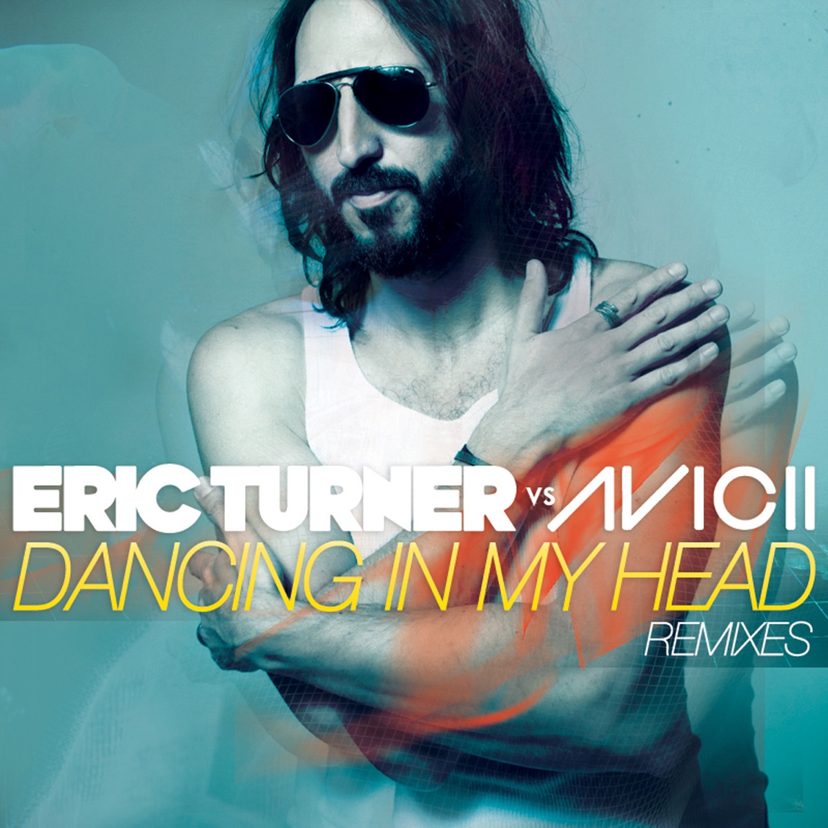 Dancing in My Head (Eric Turner vs. Avicii) - EP by Eric Turner & Avicii album cover
