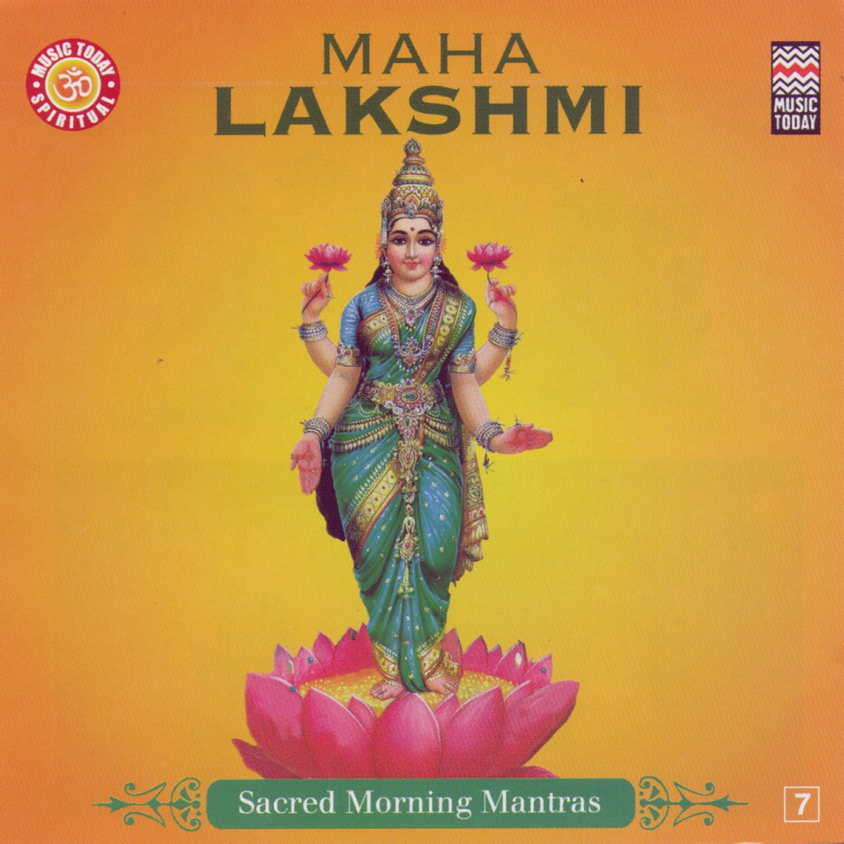 Maha Lakshmi - Sacred Morning Mantras by Sadhana Sargam & Suresh Wadkar album cover