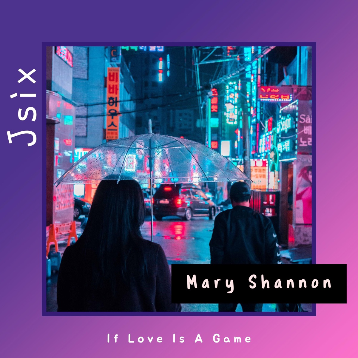 If Love Is a Game (feat. Mary Shannon) - Single by Jsix album cover