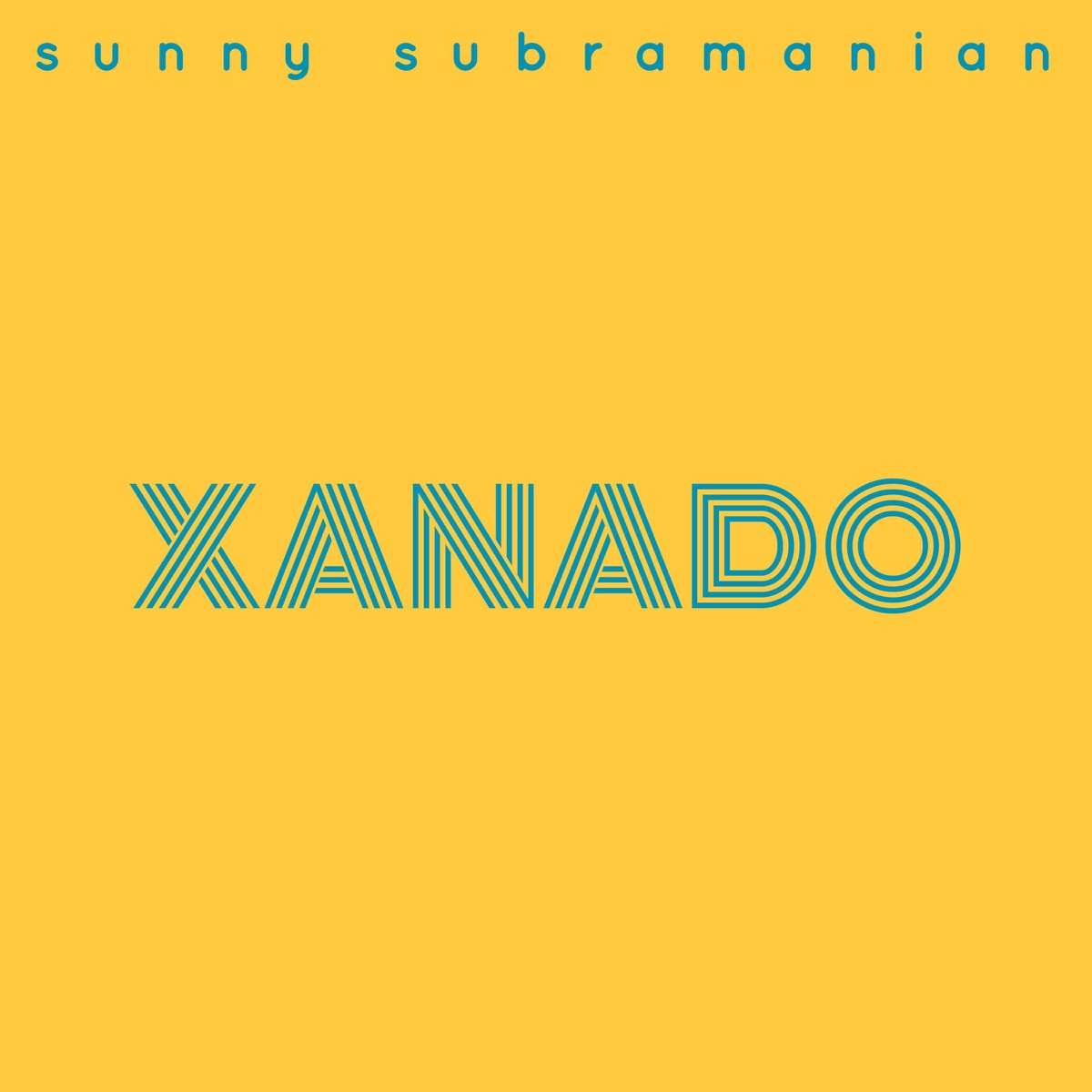 Xanado - Single by Sunny Subramanian album cover