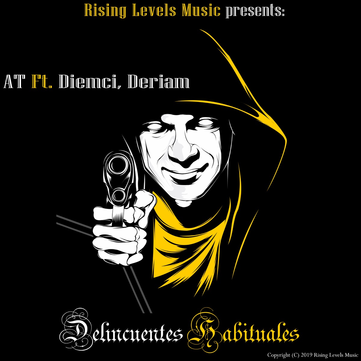 Delincuentes Habituales (feat. AT, Diemci & Deriam) - Single by Rising Levels Music album cover