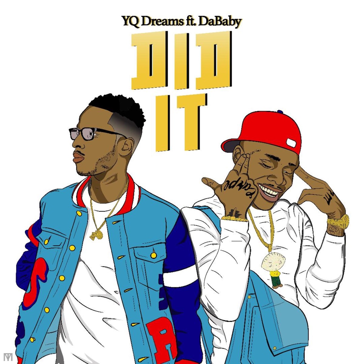 Did It (feat. DaBaby) - Single by YQ Dreams album cover artwork