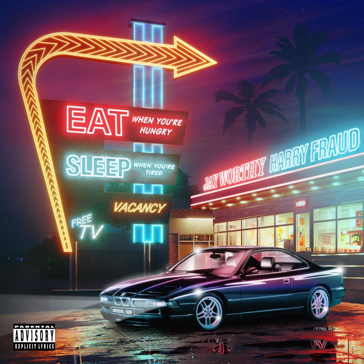 Eat When You're Hungry Sleep When You're Tired by Jay Worthy & Harry Fraud album cover